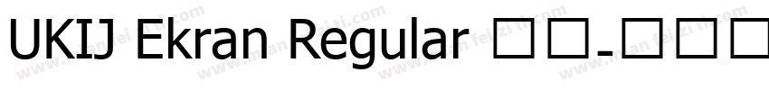 UKIJ Ekran Regular 字体字体转换